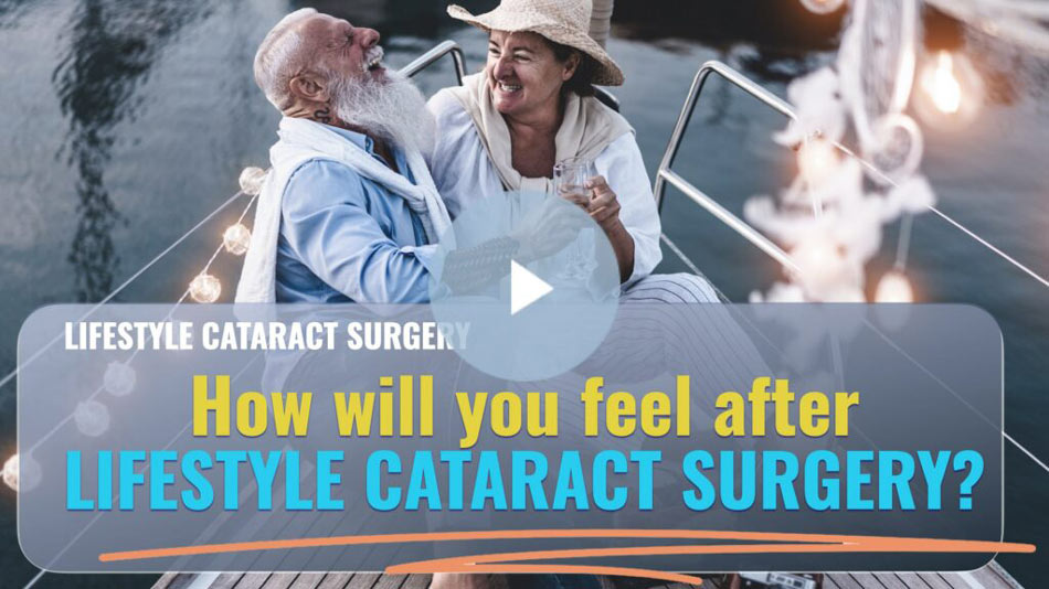 how will you feel after lifestyle cataract surgery Anton Van Heerden Eye Laser Specialists Melbourne