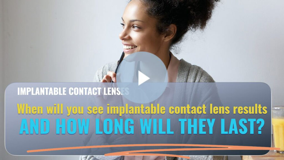 when will you see implantable contact lens results and how long will they last Anton Van Heerden Eye Laser Specialists Melbourne